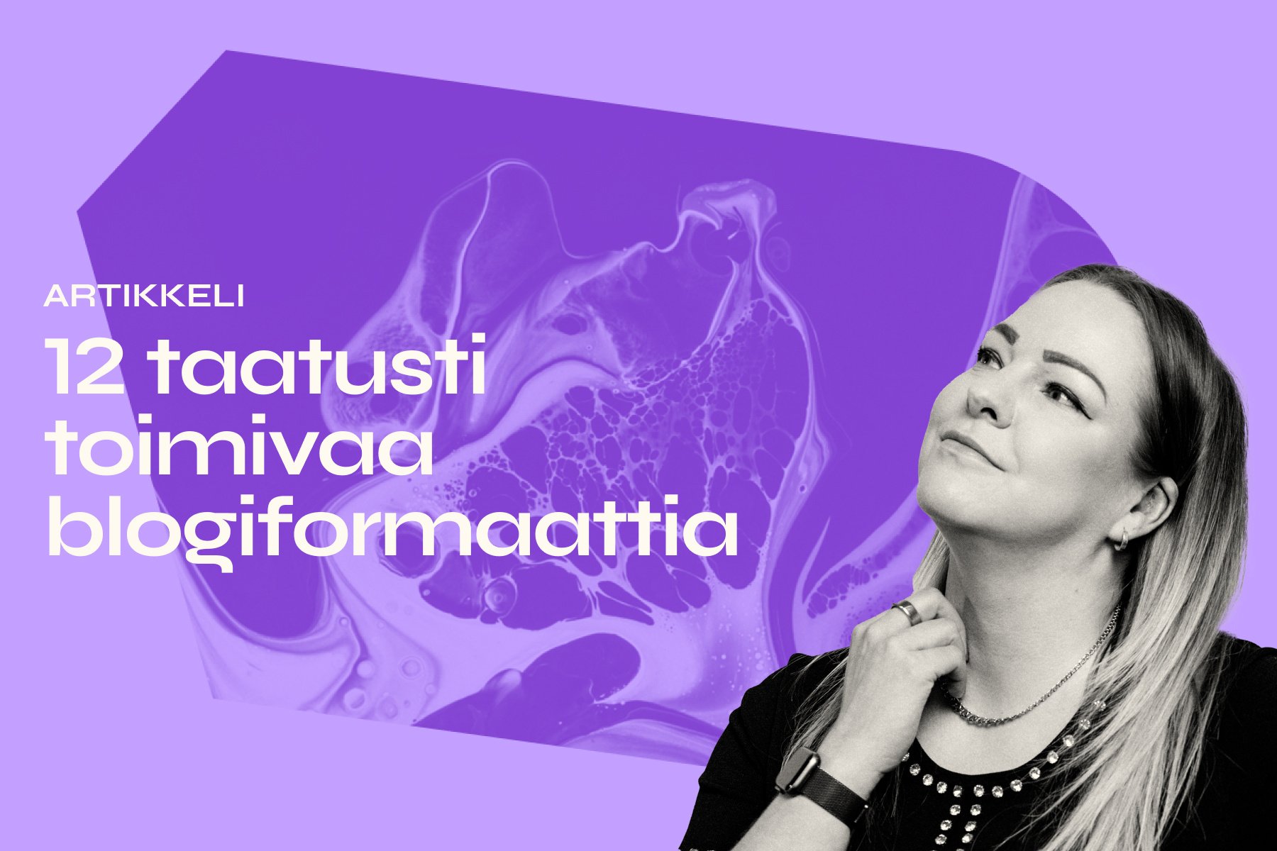 12 taatusti toimivaa blogiformaattia